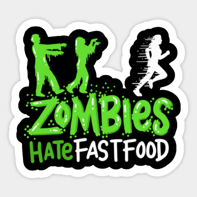 Zombies Hate Fast Food Funny T-Shirt Gym Run Away Meal